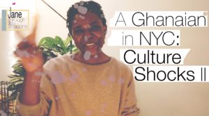 Read more about the article JTtSV #16: A Ghanaian in NYC | Culture Shocks II