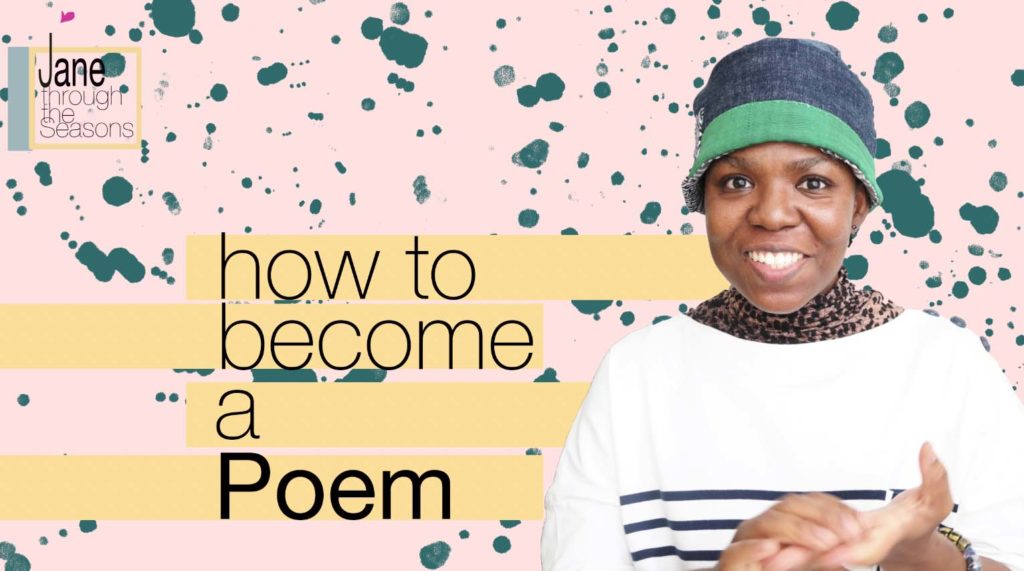 How to become a Poem | Jane Through the Seasons