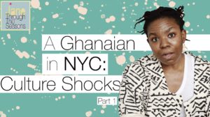 Read more about the article JTtSV #14: A Ghanaian in NYC | Culture Shocks