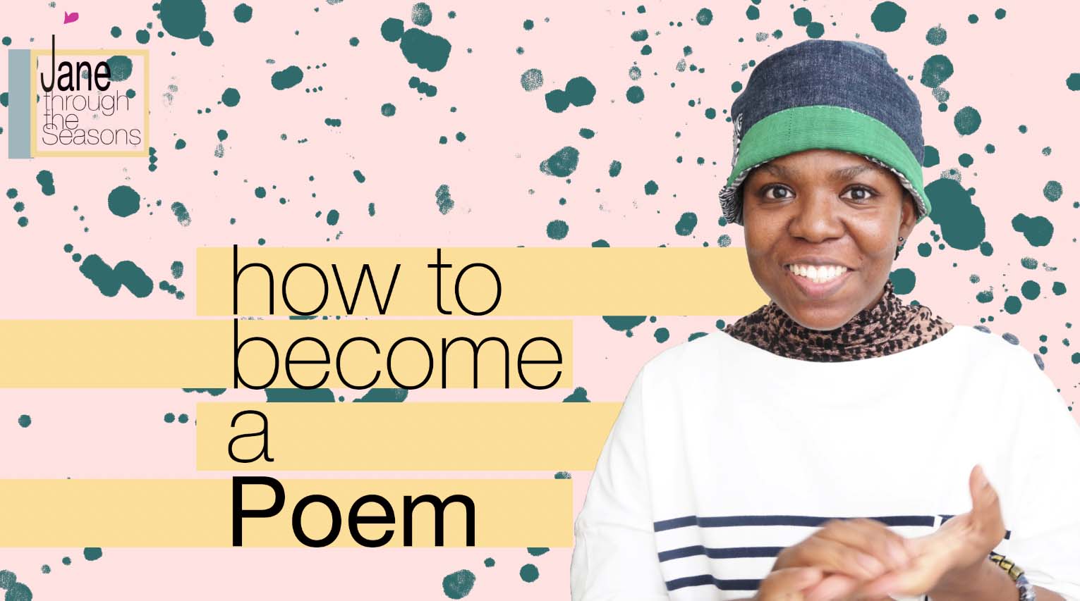 Read more about the article JTtSV #15: How to Become a Poem